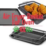 Best Air Fryer Basket for Oven Use